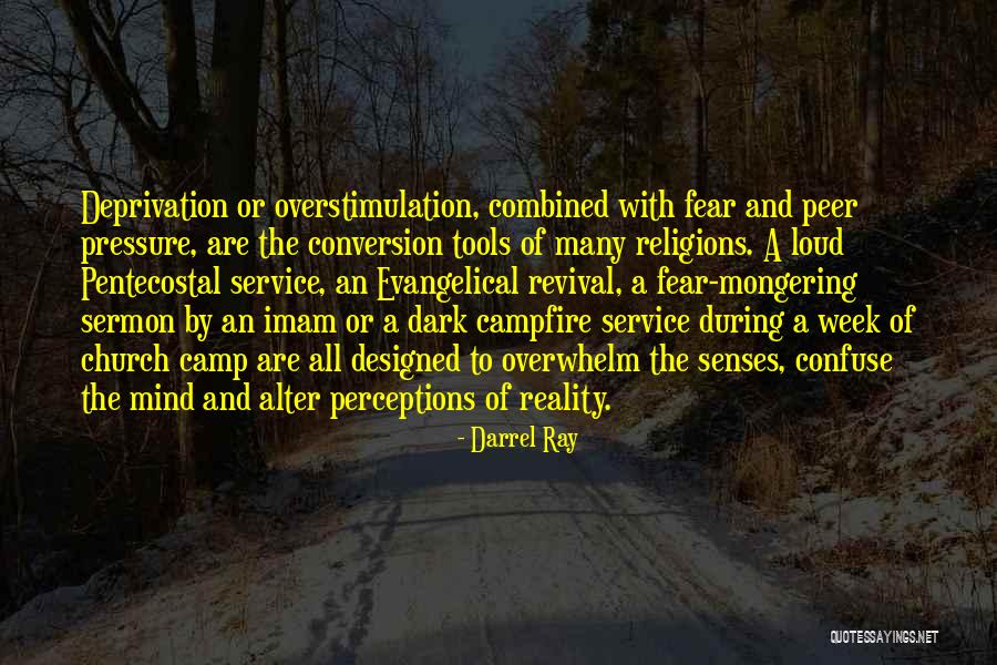 Camp X Ray Quotes By Darrel Ray Camp X Ray Quotes By Darrel Ray