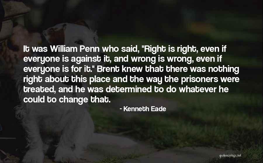 Camp X Ray Quotes By Kenneth Eade Camp X Ray Quotes By Kenneth Eade