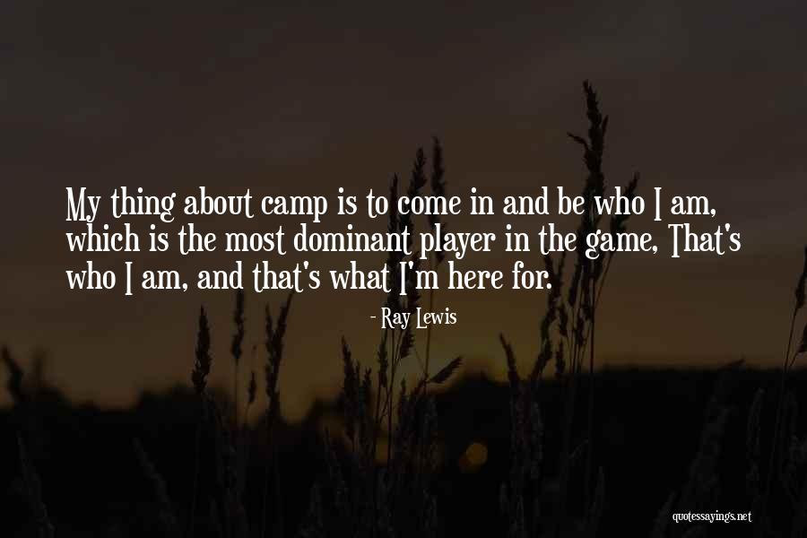 Camp X Ray Quotes By Ray Lewis Camp X Ray Quotes By Ray Lewis