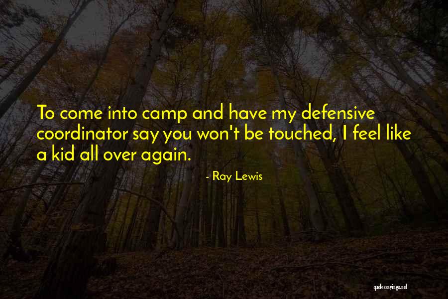Camp X Ray Quotes By Ray Lewis Camp X Ray Quotes By Ray Lewis