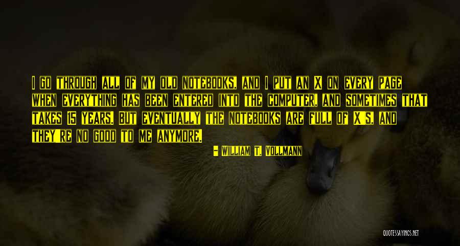 Campagnolo Centaur Quotes By William T. Vollmann Campagnolo Centaur Quotes By William T. Vollmann