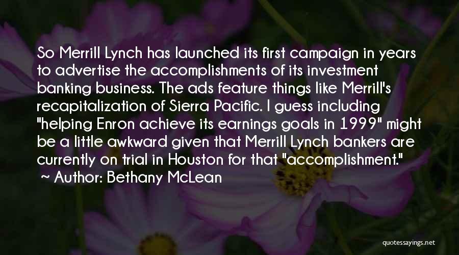 Campaign Ads Quotes By Bethany McLean
