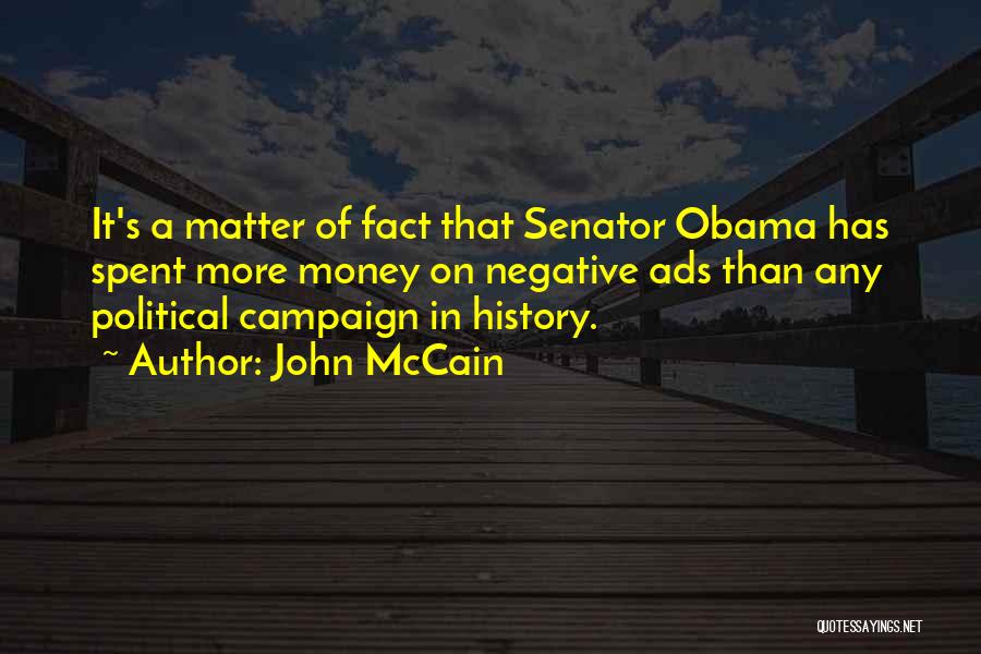 Campaign Ads Quotes By John McCain