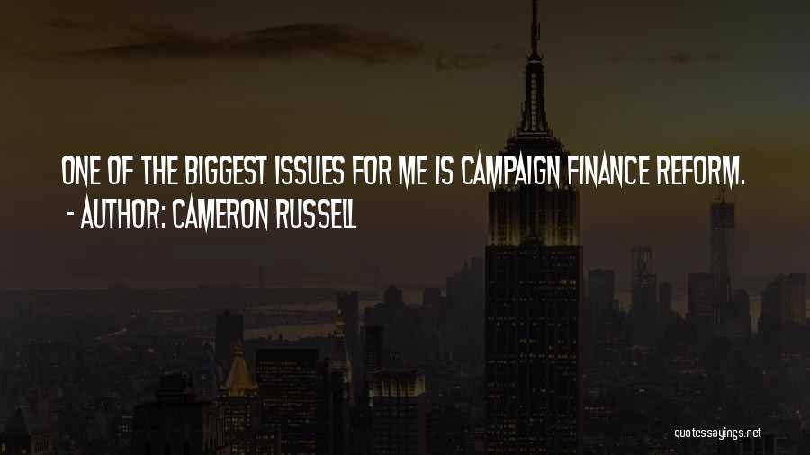 Campaign Finance Reform Quotes By Cameron Russell