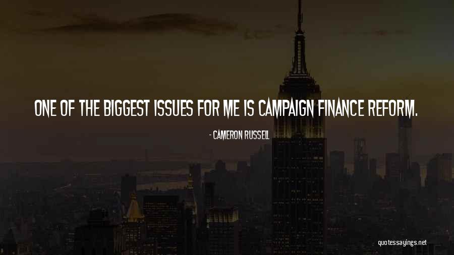 Campaign Finance Reform Quotes By Cameron Russell