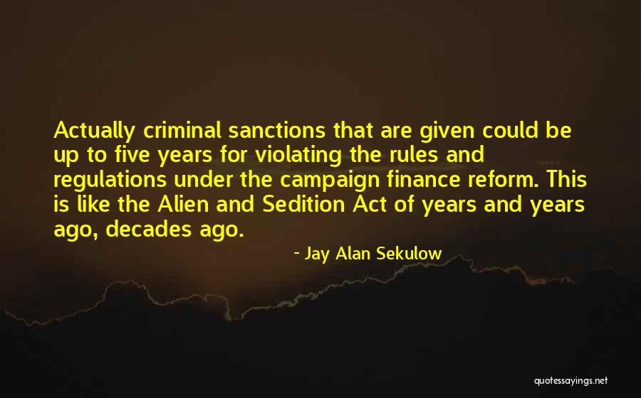 Campaign Finance Reform Quotes By Jay Alan Sekulow