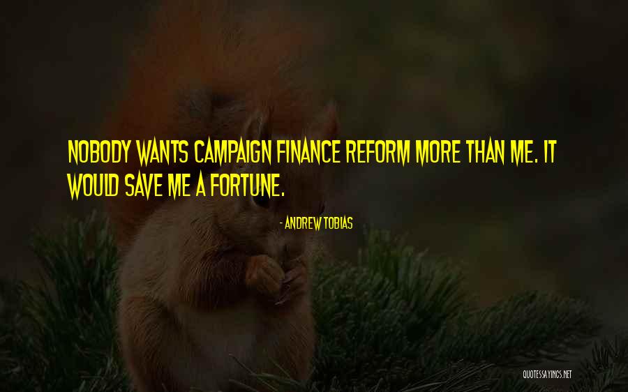 Campaign Quotes By Andrew Tobias Campaign Quotes By Andrew Tobias