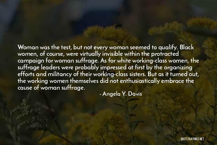 Campaign Quotes By Angela Y. Davis