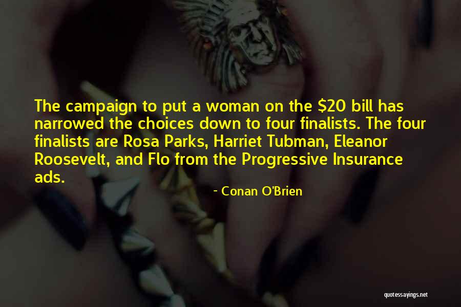 Campaign Quotes By Conan O'Brien