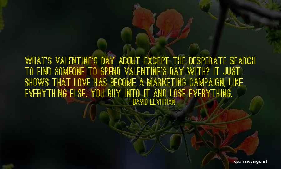 Campaign Quotes By David Levithan