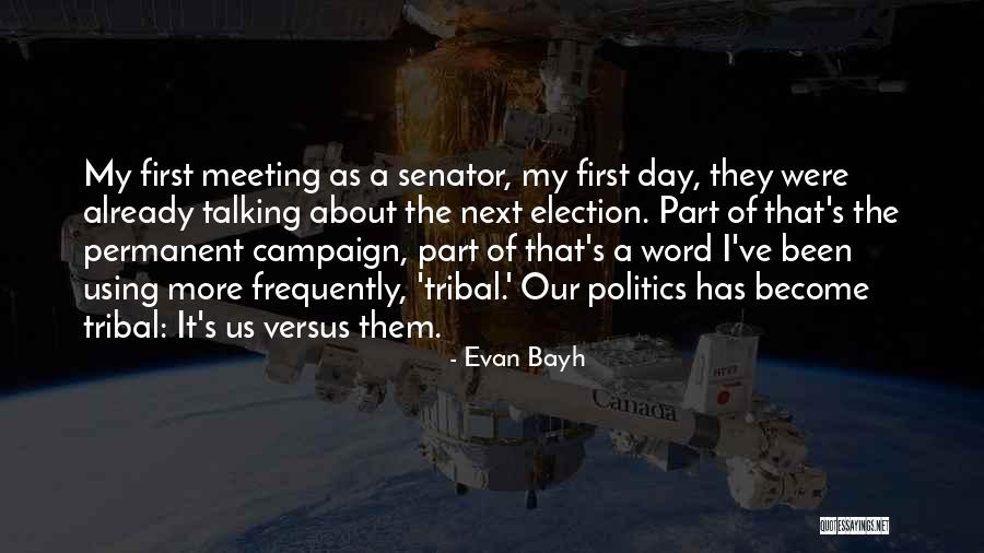 Campaign Quotes By Evan Bayh