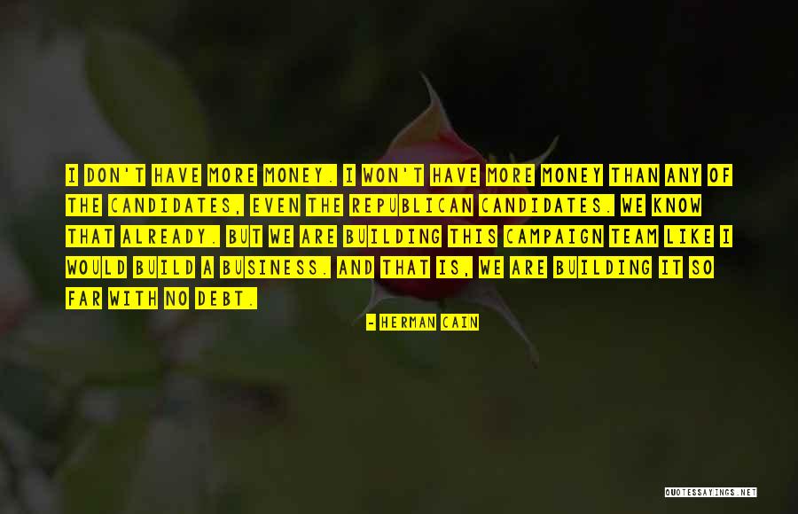 Campaign Quotes By Herman Cain Campaign Quotes By Herman Cain