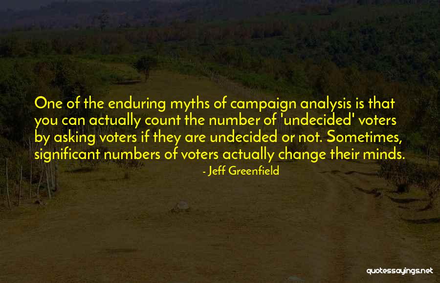 Campaign Quotes By Jeff Greenfield Campaign Quotes By Jeff Greenfield