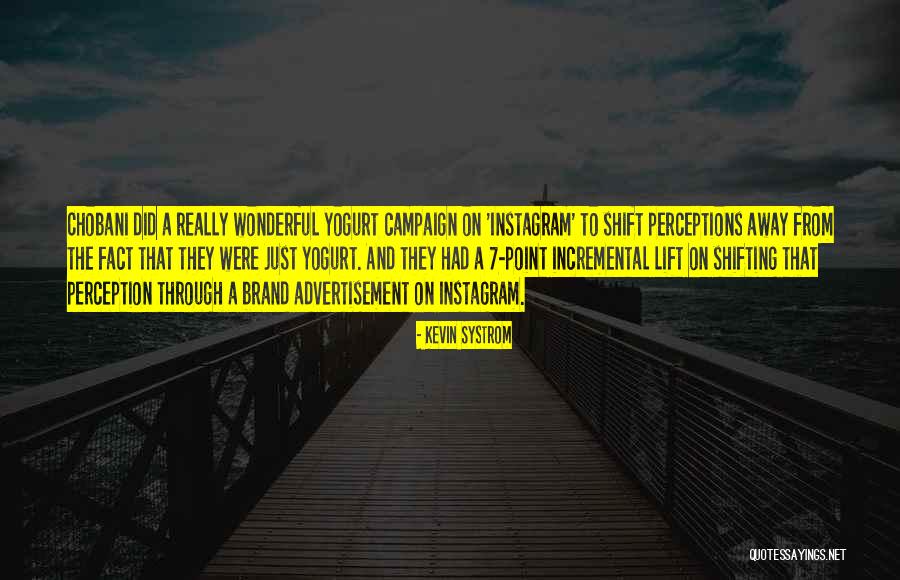 Campaign Quotes By Kevin Systrom Campaign Quotes By Kevin Systrom