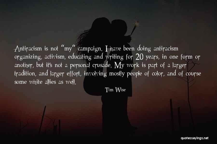 Campaign Quotes By Tim Wise Campaign Quotes By Tim Wise