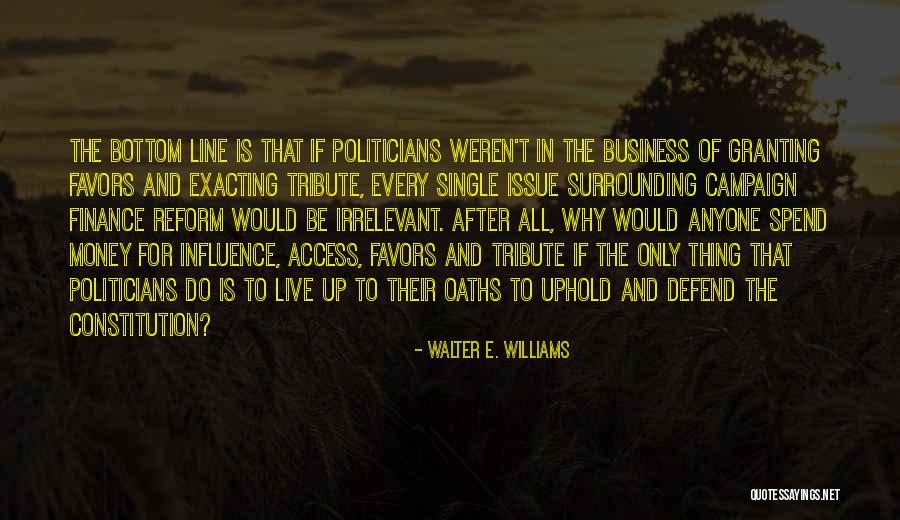 Campaign Quotes By Walter E. Williams