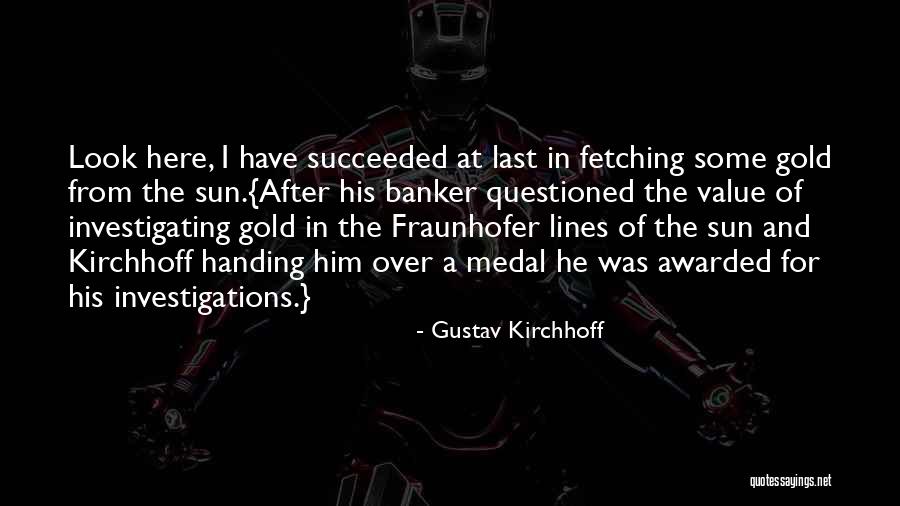 Campaigners Blush Quotes By Gustav Kirchhoff Campaigners Blush Quotes By Gustav Kirchhoff