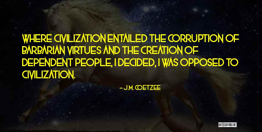 Campaigners On The Left Quotes By J.M. Coetzee Campaigners On The Left Quotes By J.M. Coetzee
