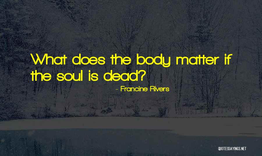 Campanaro Personal Training Quotes By Francine Rivers Campanaro Personal Training Quotes By Francine Rivers