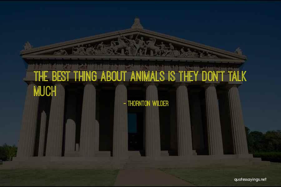 Campanella Estates Quotes By Thornton Wilder Campanella Estates Quotes By Thornton Wilder
