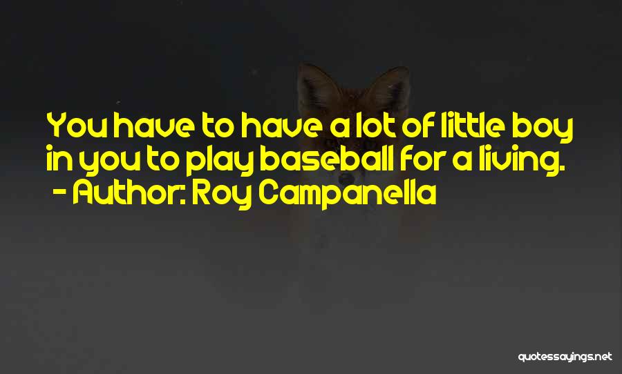 Campanella Quotes By Roy Campanella