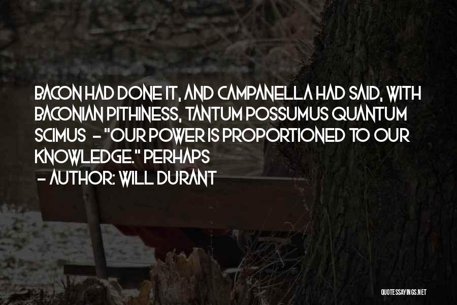 Campanella Quotes By Will Durant