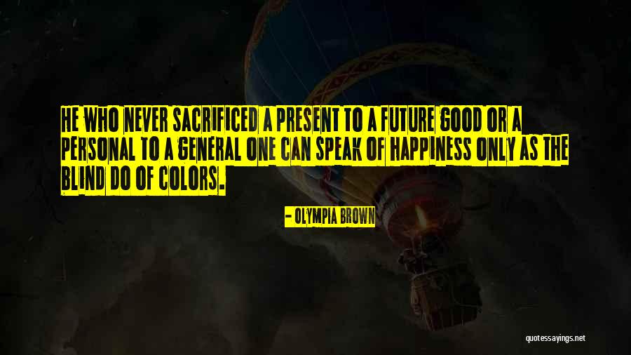 Campanian Ignimbrite Quotes By Olympia Brown Campanian Ignimbrite Quotes By Olympia Brown