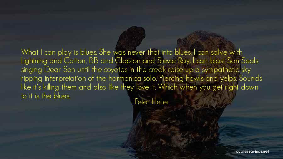 Campaniling Quotes By Peter Heller Campaniling Quotes By Peter Heller