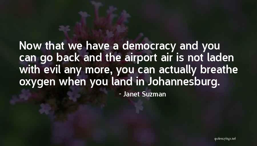 Campanilla San Juan Quotes By Janet Suzman Campanilla San Juan Quotes By Janet Suzman