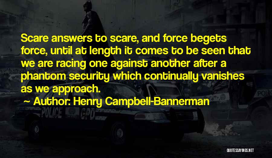 Campbell Bannerman Quotes By Henry Campbell-Bannerman