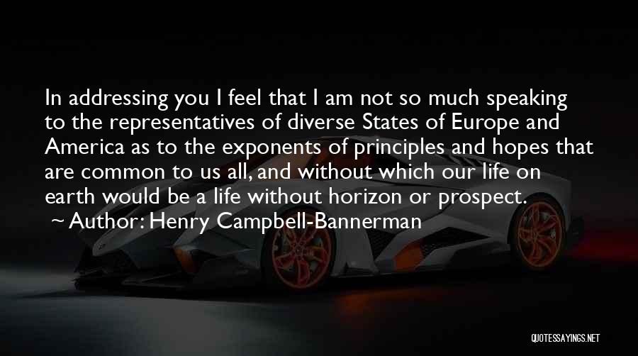 Campbell Bannerman Quotes By Henry Campbell-Bannerman