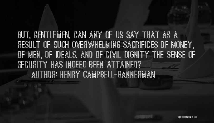 Campbell Bannerman Quotes By Henry Campbell-Bannerman