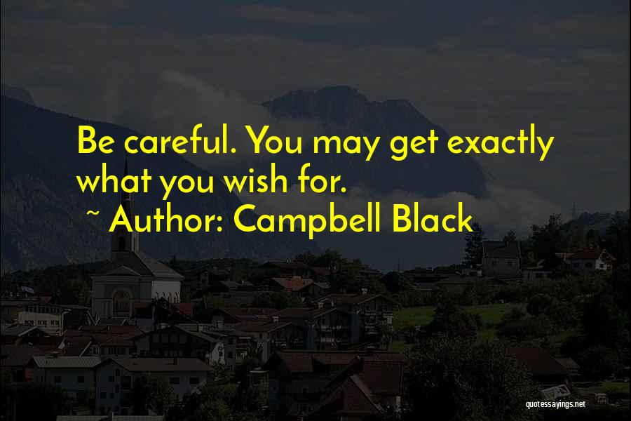 Campbell Black Quotes 2146268