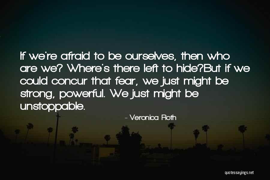Campbell Ennis Klotzbach Quotes By Veronica Roth