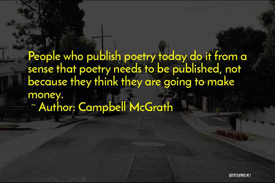 Campbell McGrath Quotes 1000463