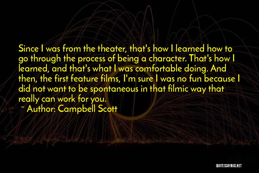 Campbell Scott Quotes 1195968