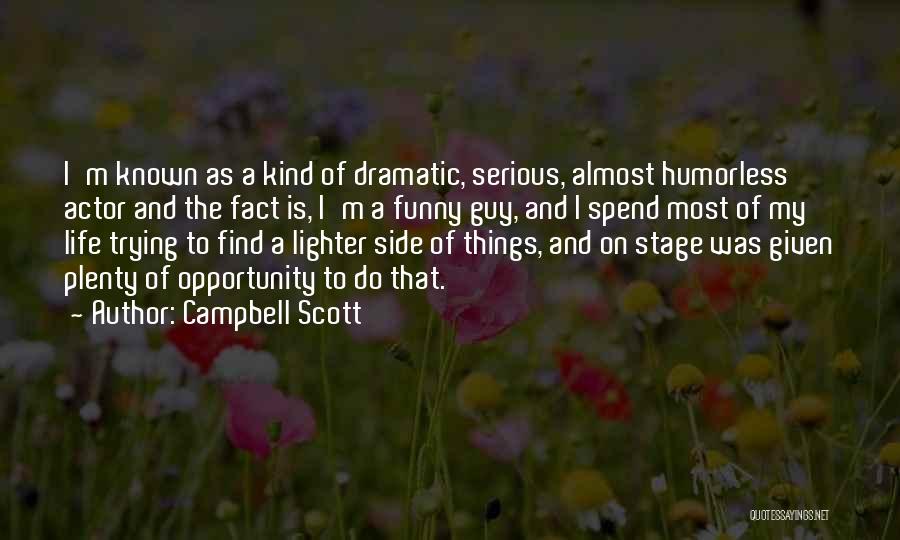 Campbell Scott Quotes 1577007