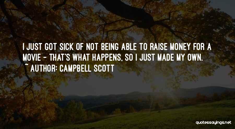 Campbell Scott Quotes 1697509