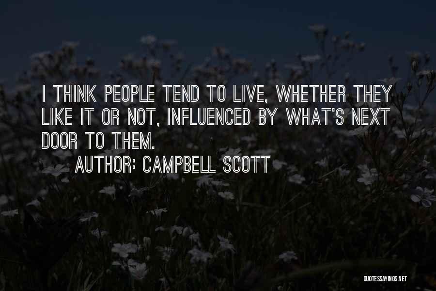 Campbell Scott Quotes 2063097