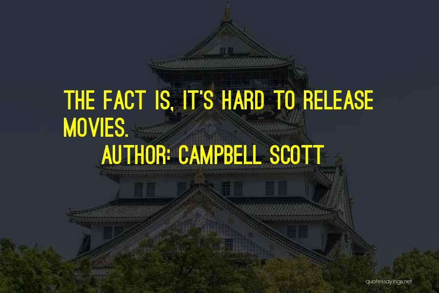 Campbell Scott Quotes 2174688