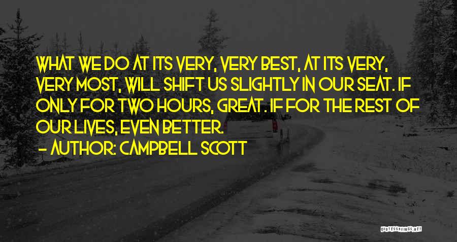 Campbell Scott Quotes 340136