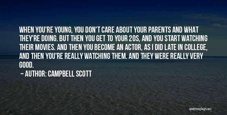 Campbell Scott Quotes 485485