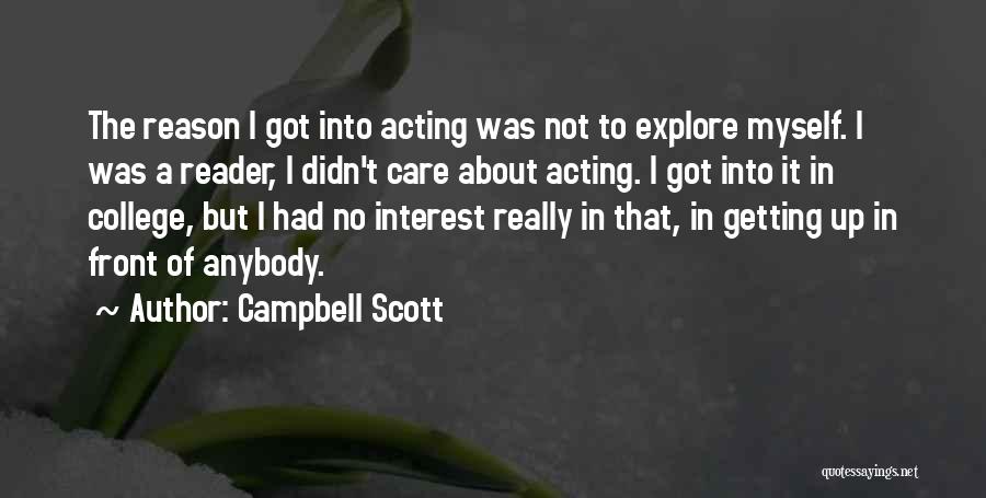 Campbell Scott Quotes 608621