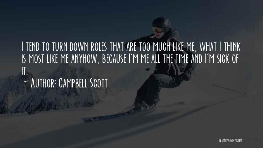 Campbell Scott Quotes 646843