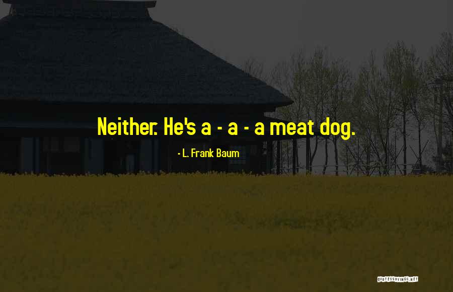 Campeao Quotes By L. Frank Baum Campeao Quotes By L. Frank Baum