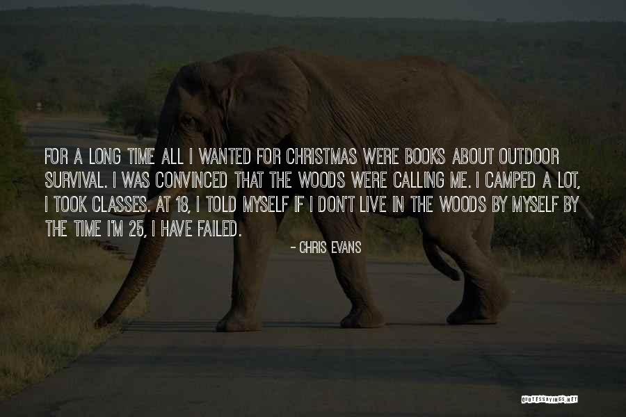 Camped Out Quotes By Chris Evans Camped Out Quotes By Chris Evans