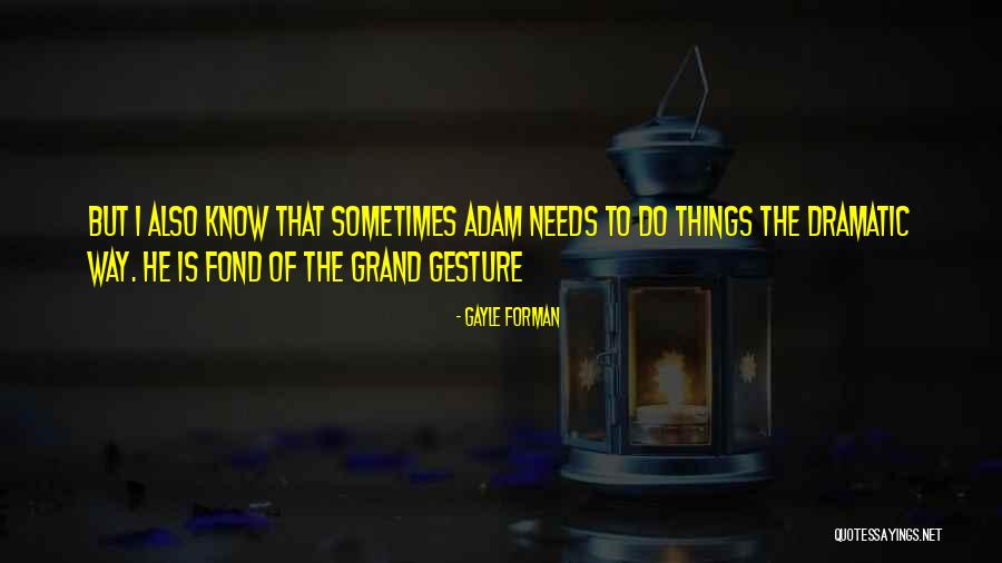 Campello Brockton Quotes By Gayle Forman Campello Brockton Quotes By Gayle Forman