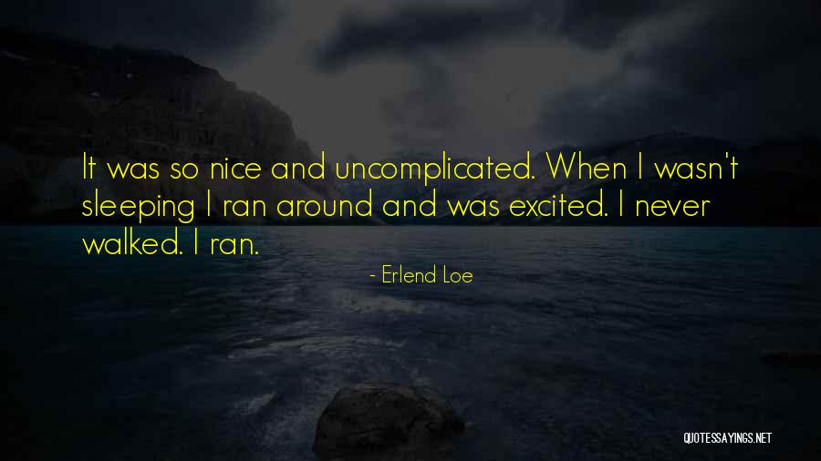 Campello Train Quotes By Erlend Loe Campello Train Quotes By Erlend Loe