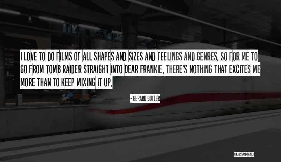 Campeloma Quotes By Gerard Butler Campeloma Quotes By Gerard Butler