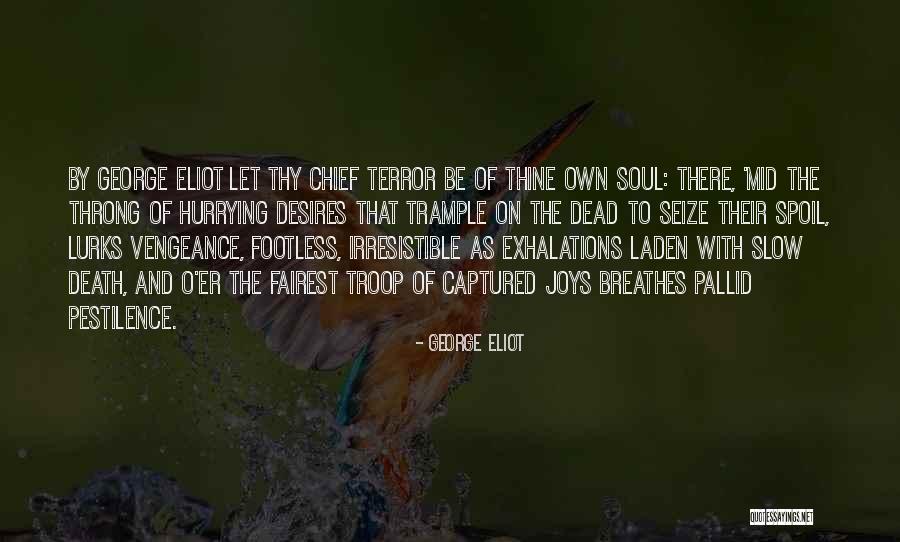 Campeonato Ecuatoriano Quotes By George Eliot Campeonato Ecuatoriano Quotes By George Eliot